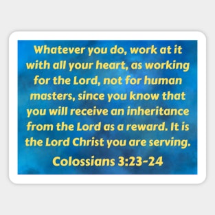 Bible Verse Colossians 3:23 Magnet